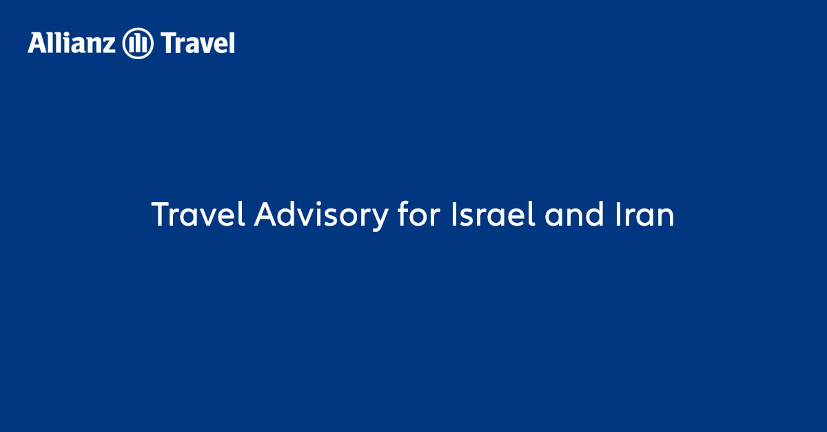 Travel Advisory for Israel and Iran